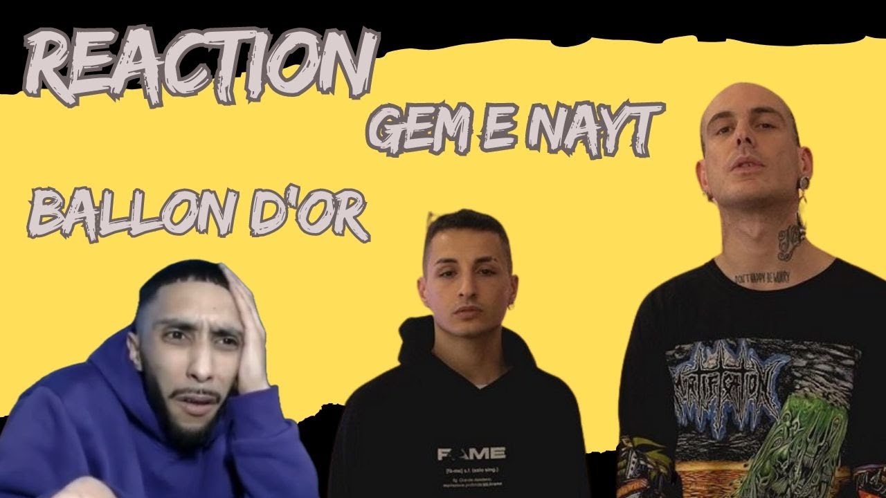 Ballon d'or | Gemitaiz feat Nayt - REACTION