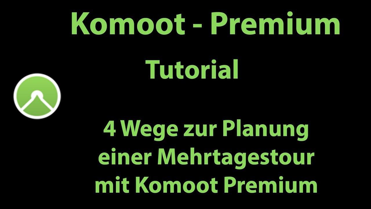 Komoot | Premium | 4 Wege um Mehrtagestouren am PC zu planen