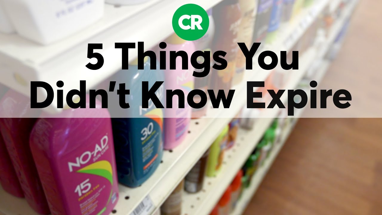 5 Things You Didn't Know Expire | Consumer Reports