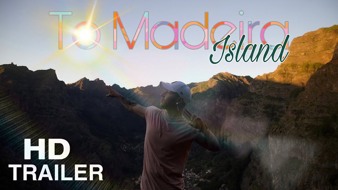 To Madeira Island - HD Trailer #madeiraisland
