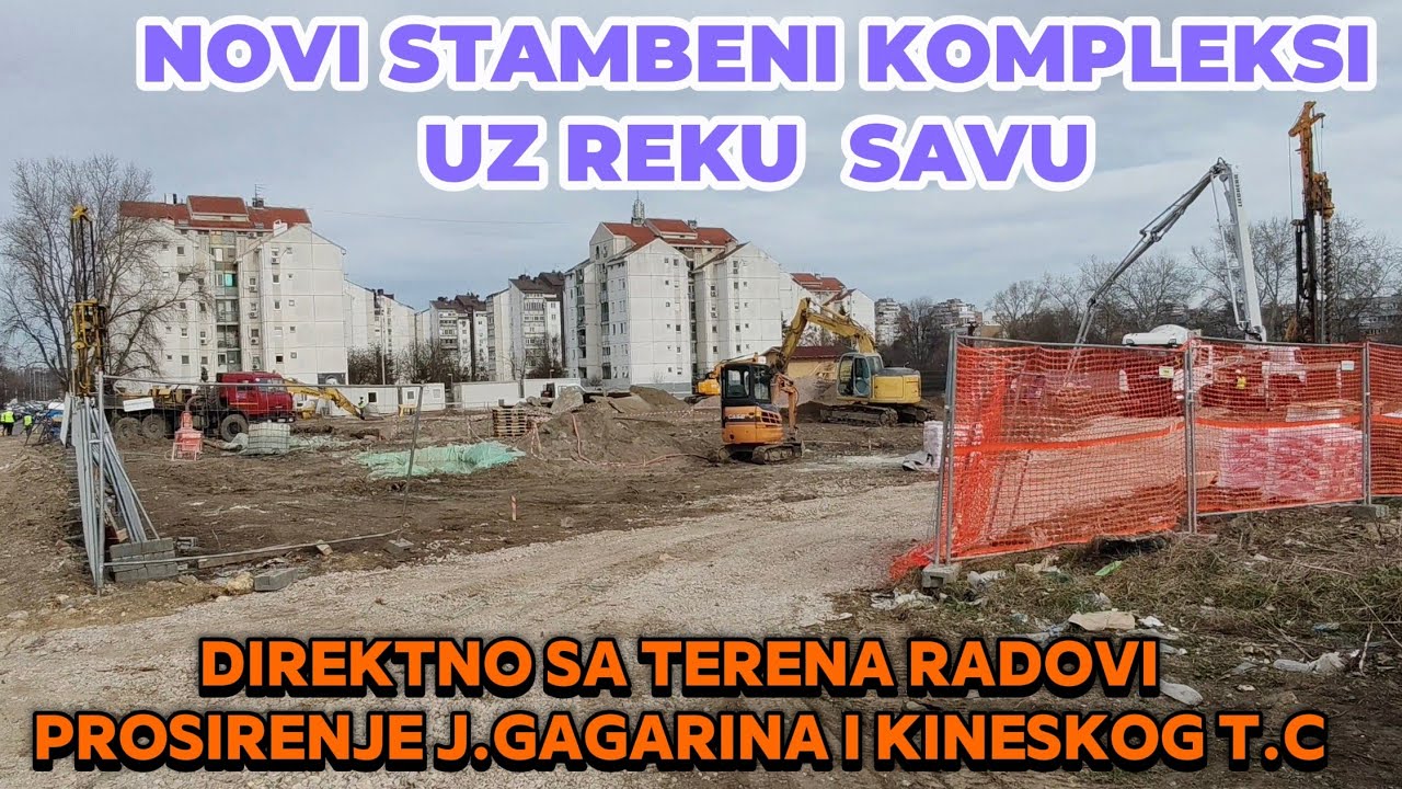 Exkluzivmo planovi i radovi kod reke Save i novog Kineskog Tc,prosirenje Jurija Gagarina