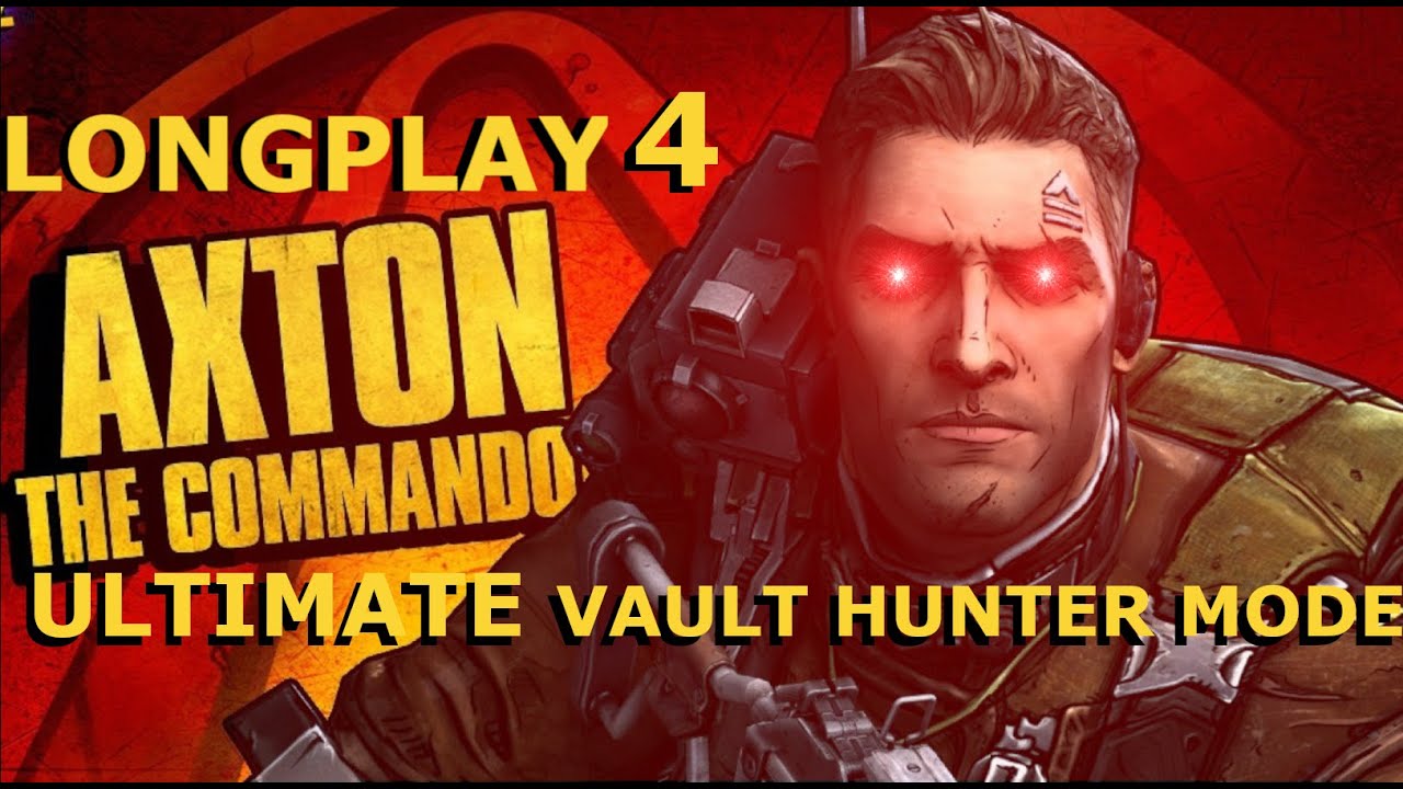 Borderlands 2 Longplay - Axton, ULTIMATE Vault Hunter Mode