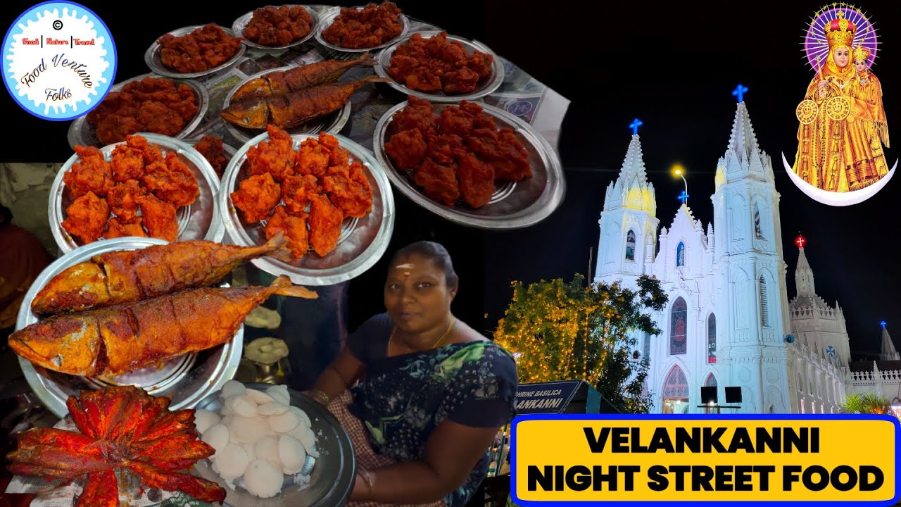 VELANKANNI Night Street Food | Varieties of Fish Fry and Snacks Available at Budget Friendly Rates