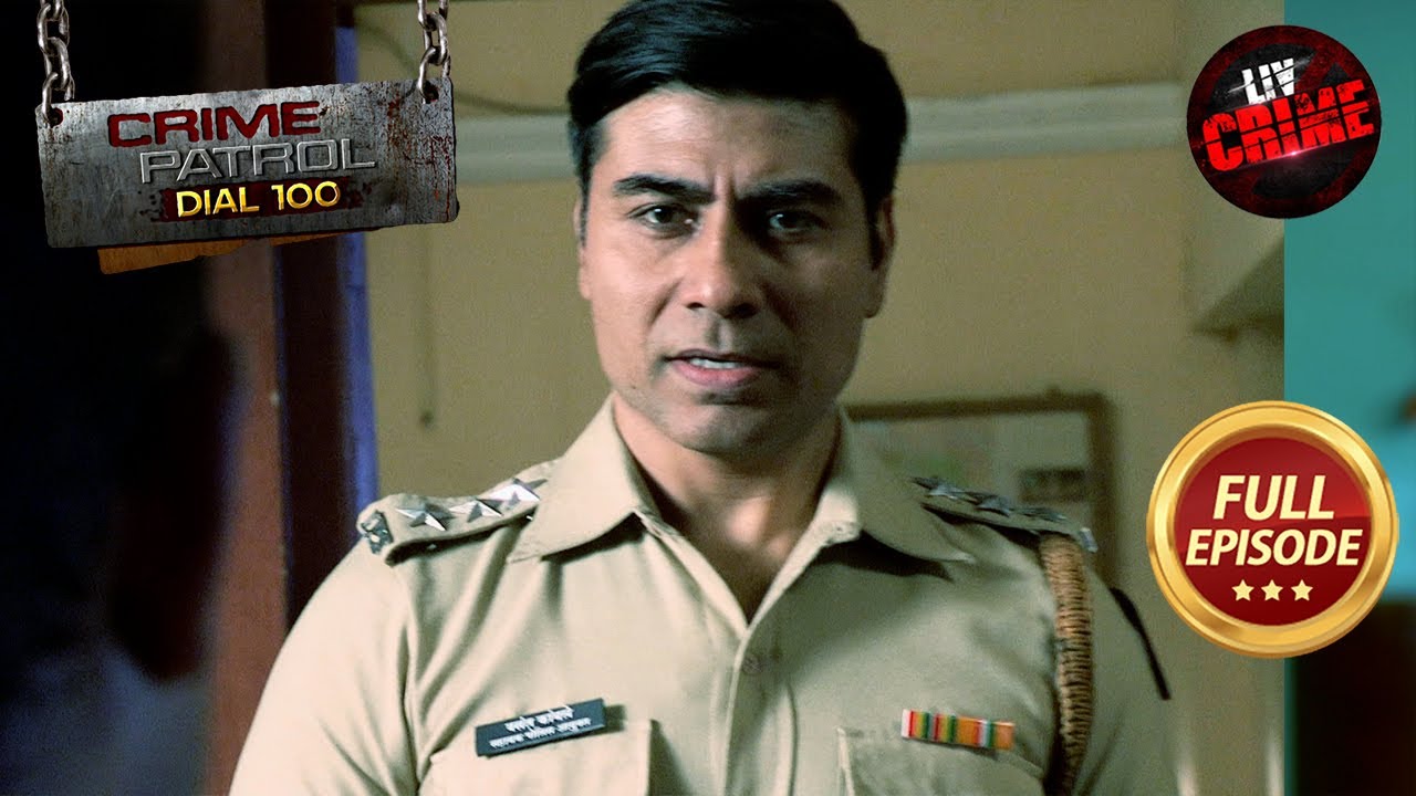 DNA Test लाया Police Investigation में Twist | Crime Patrol Dial 100 | Full Episode