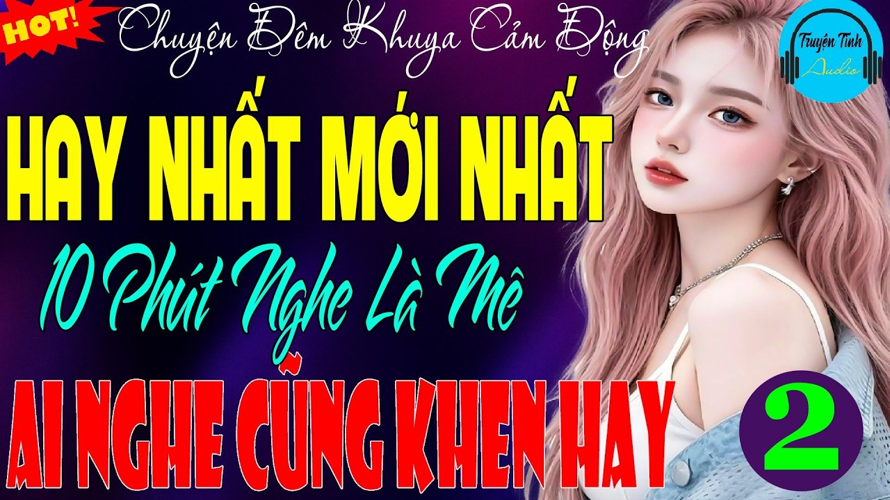 Kết - Nghe Chuyện 10 Phút Trước Khi Ngủ-Bí Quyết Ngủ Ngon -Truyện Có Thật 99,9% Cảm Động Nhất 2026