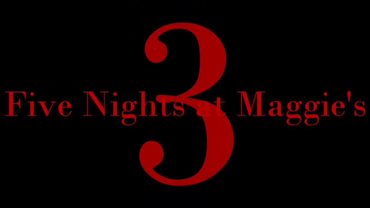 Five Nights at Maggie's 3 Trailer.