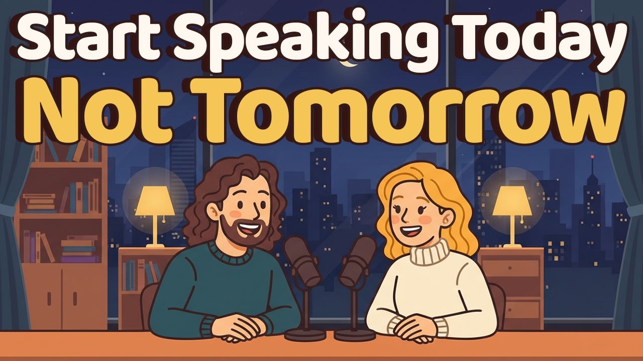 No More Excuses, Just Speak! | Easy English Practice | Beginner Podcast