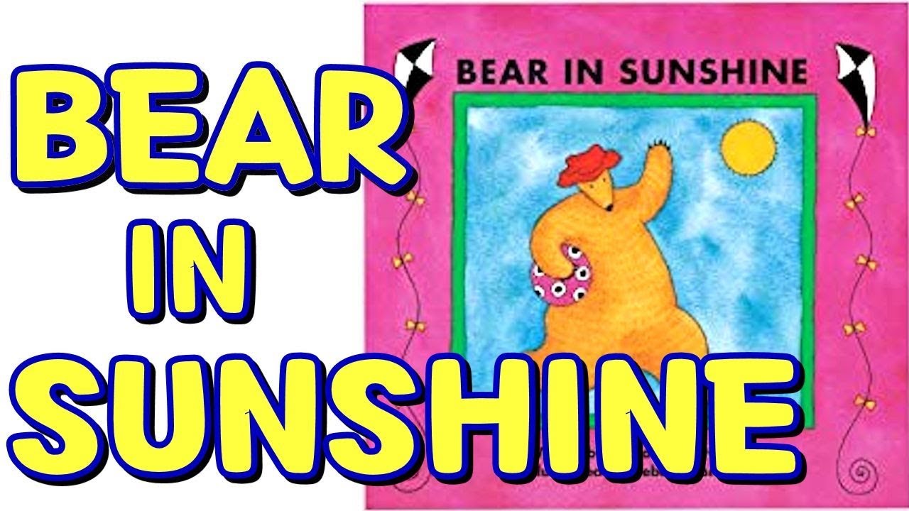 Bear in Sunshine Children's Book Audio + Book Reading