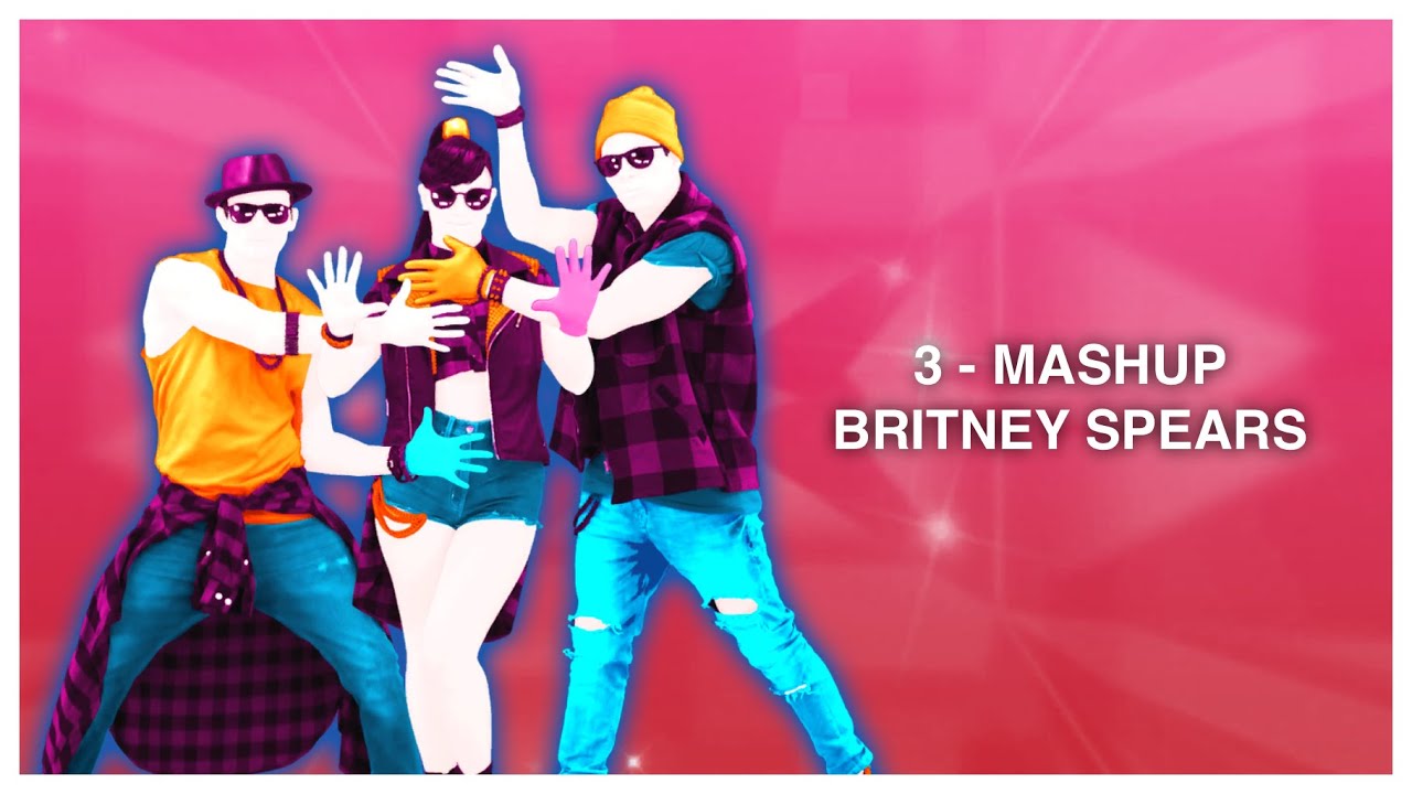 Just Dance Mod - 3 by Britney Spears (Mashup)