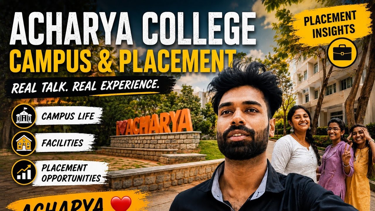 🎓 Acharya College Bangalore | Honest Campus & Placement Review (2026) By Acharya student 