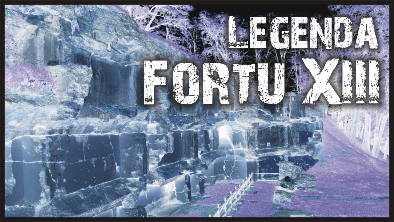 Legenda fortu XIII / Legend of fort XIII