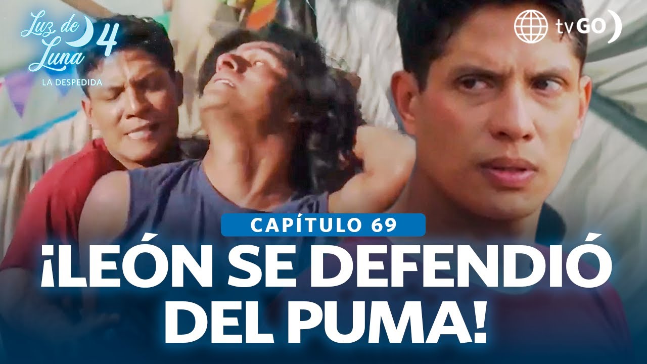 Luz de Luna 4: León no se deja intimidar por el Puma (Capítulo n° 69)