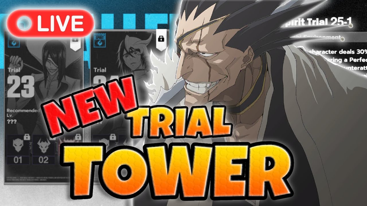2 STREAM !!! NEW TRIAL TOWER GRIND- Bleach Soul Resonance