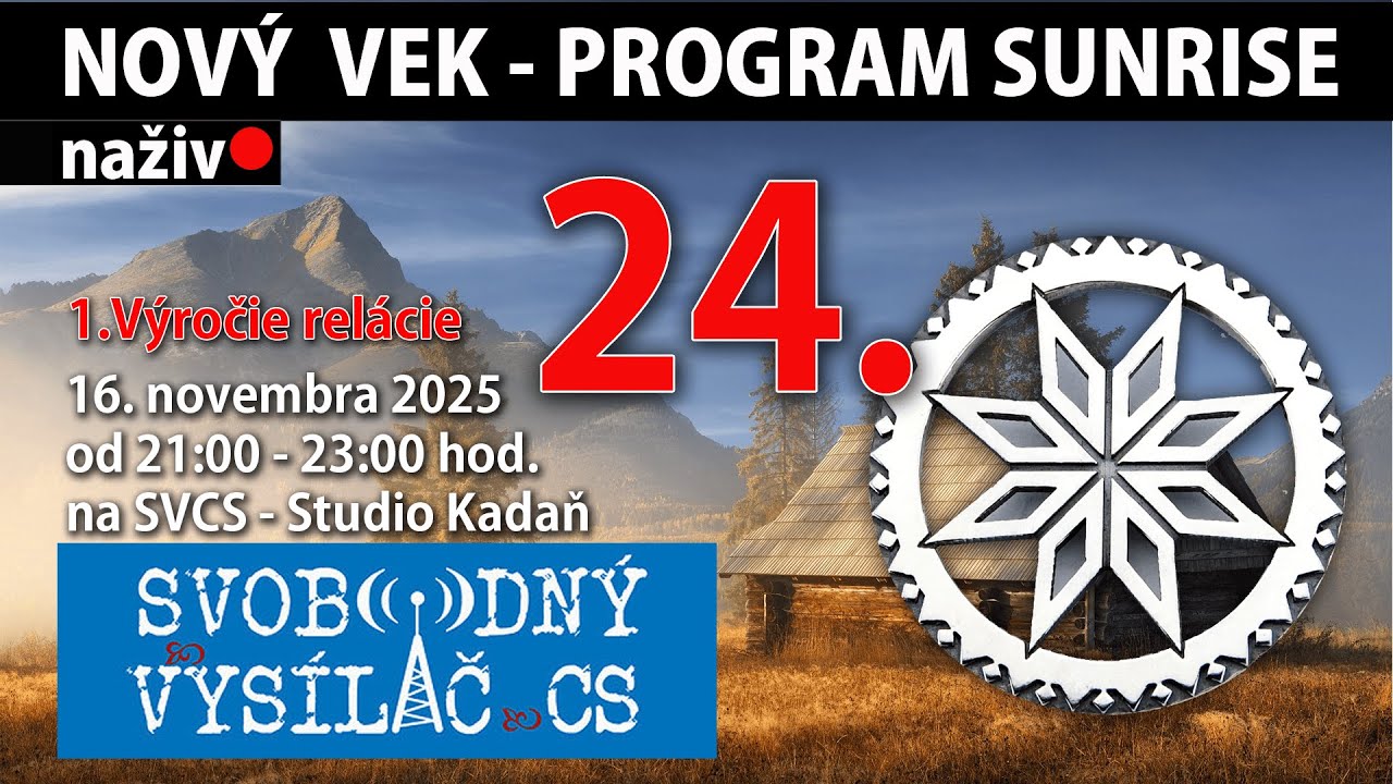 Rel&aacute;cia 24 | NOV&Yacute; VEK &ndash; 1. v&yacute;ročie vysielania a Deklar&aacute;cia BlockChain Zlat&aacute; &Eacute;ra; 16.11.2025