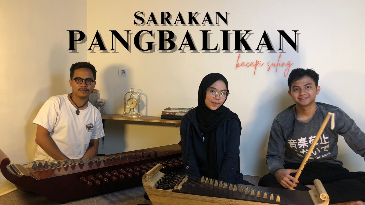 Kacapi Suling - Sarakan Pangbalikan  (RELAXATION MUSIC)