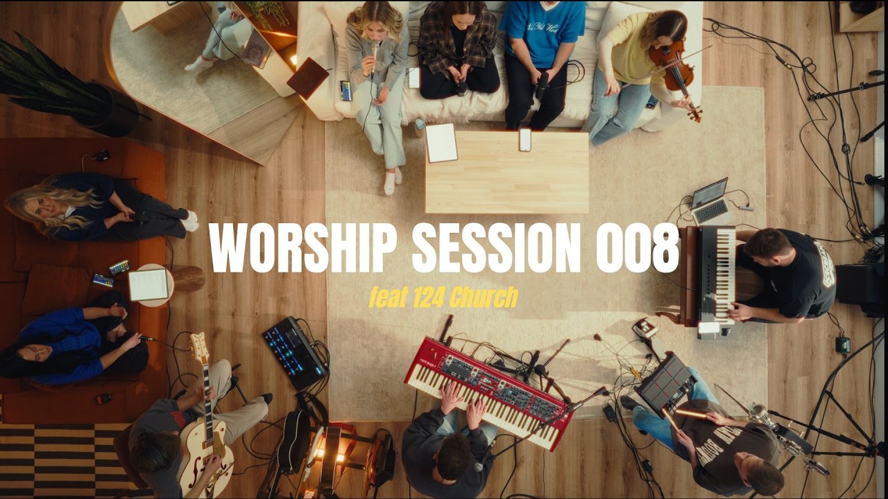 Worship Session 008 // feat. 124 Church