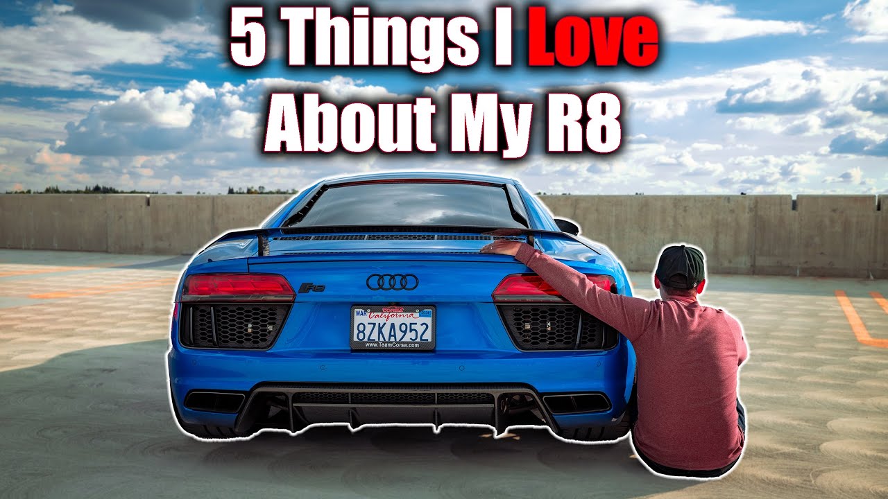 5 Things I Love About My R8
