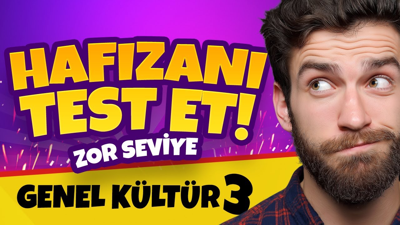 Hafızanı Test Et!  🧠 | Genel Kültür Zor Seviye Test 3. Bölüm | Testmania
