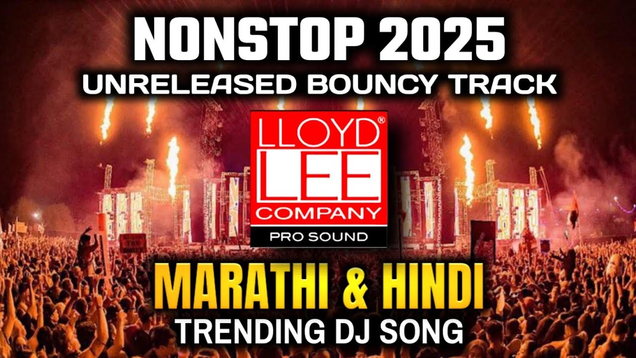NONSTOP DJ REMIX SONG | NEW UNRELEASED SONG|HINDI X MARATHI |2025 