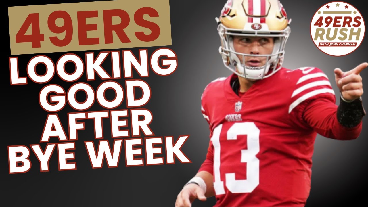 49ers Looking Good After Bye Week