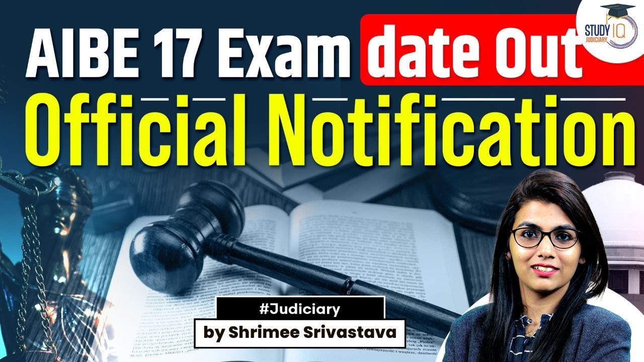 AIBE 17 Exam date out | StudyIQ Judiciary