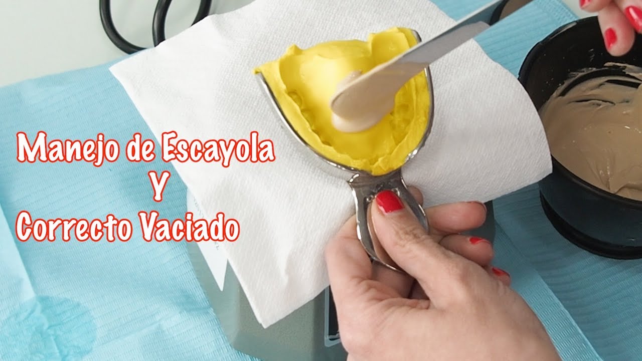 Módulo 2 Parte 2 Manejo de la escayola y correcto vaciado de impresión