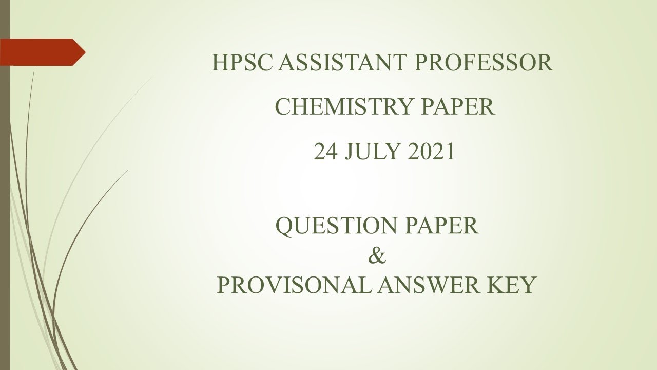HPSC Assistant Professor Chemistry Exam 2021// Answer Key// Questions Paper