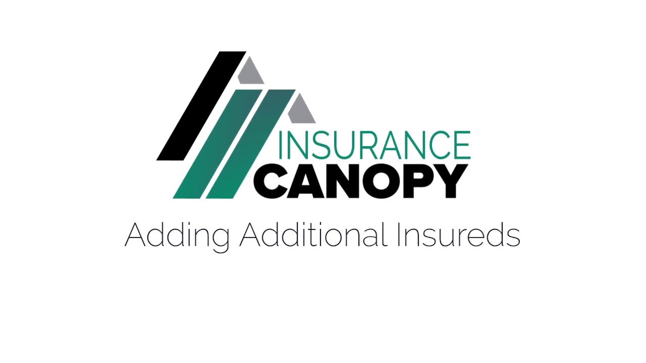 How to add an Additional Insured | Insurance Canopy