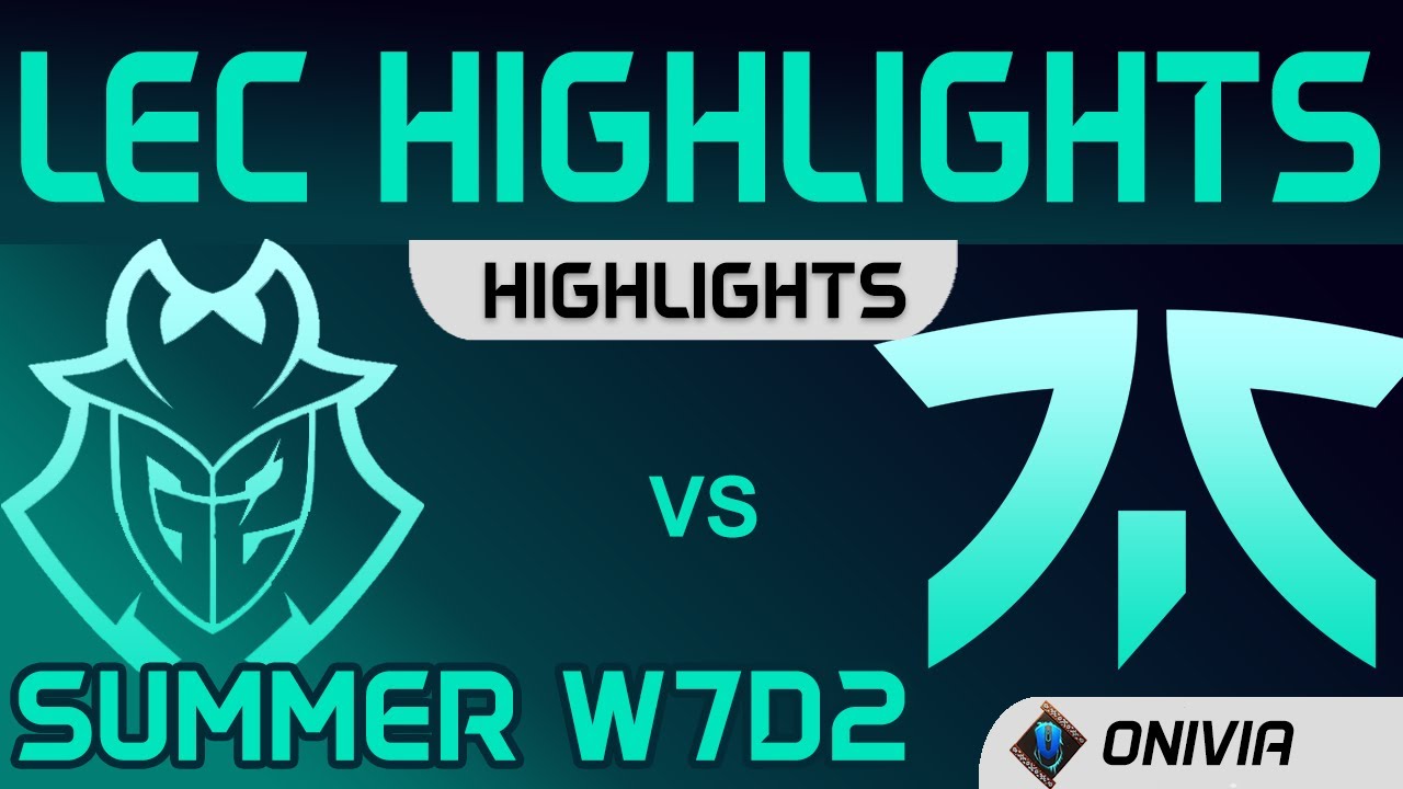 G2 vs FNC Highlights W7D2 LEC Summer 2020 G2 Esports vs Fnatic by Onivia