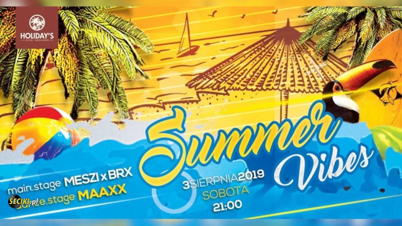 Holidays Orchowo - DJ Maaxx (03.08.2019)