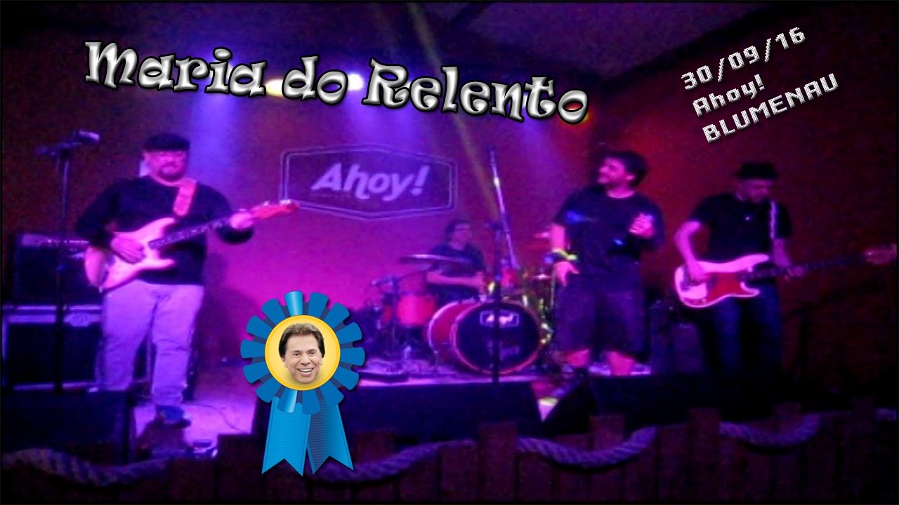 Maria do Relento - ao vivo no Ahoy Blumenau