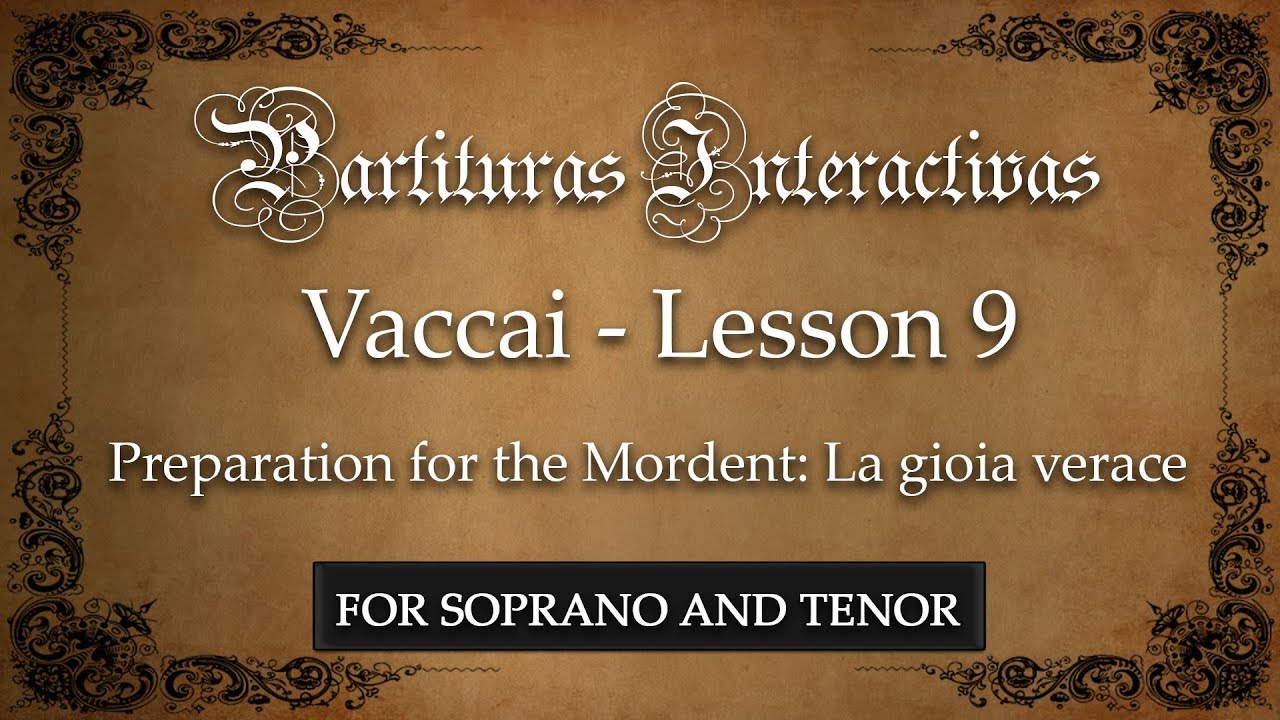 Vaccai KARAOKE FOR SOPRANO AND TENOR: Lesson 9 - The Mordent (La gioja verace - Key: A Major)