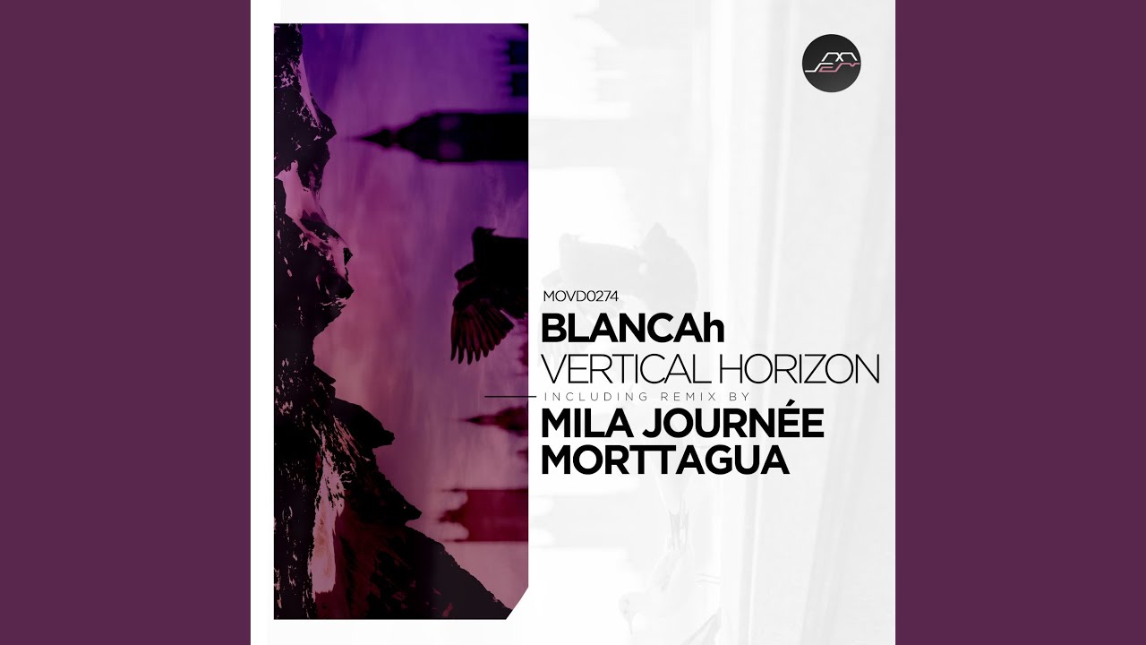 Vertical Horizon (Mila Journée Remix)