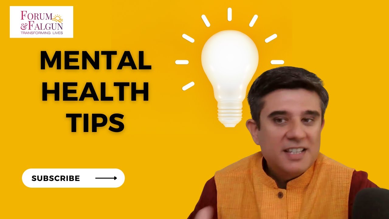 Mental Health Tips  | Self Development | Falgun & Forum