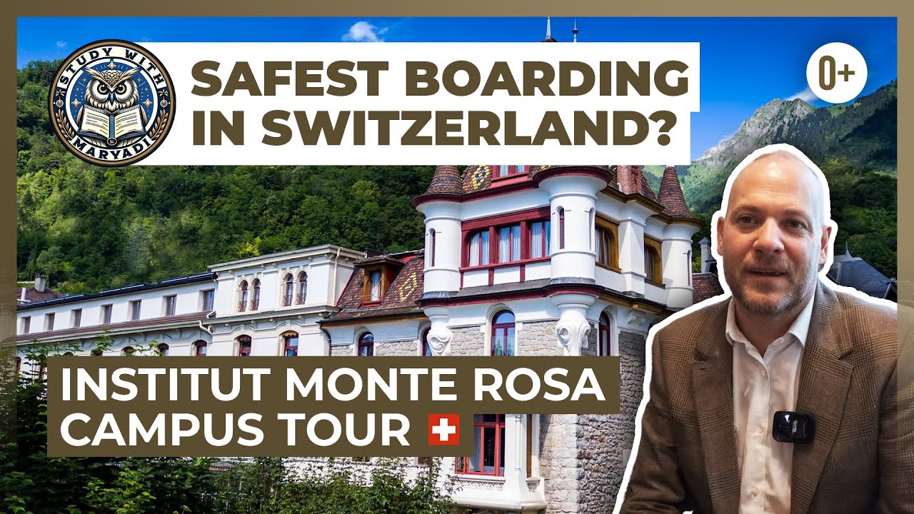 Swiss Private School Tours / Institut Monte Rosa Campus Life / Elite Education Experience