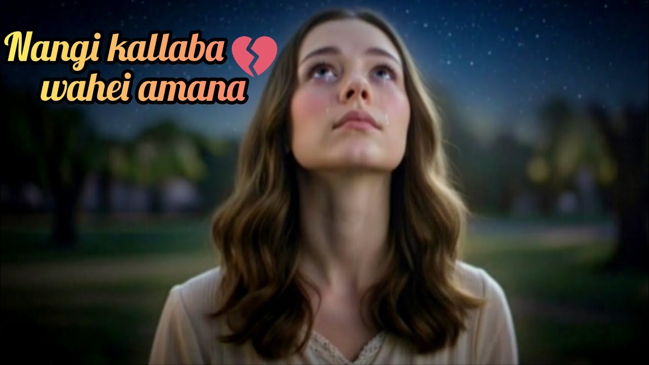 Nangi Kallaba Wahei Amana (Manipuri song)