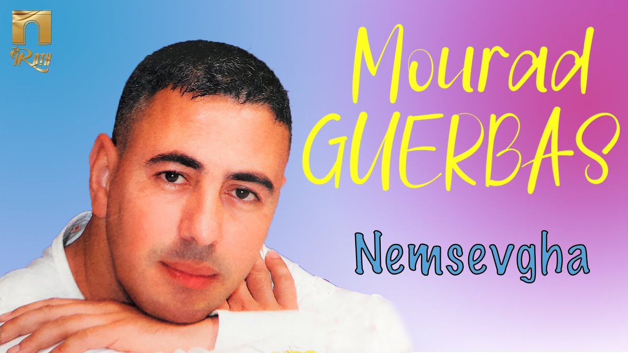 Mourad Guerbas - Nemsevgha