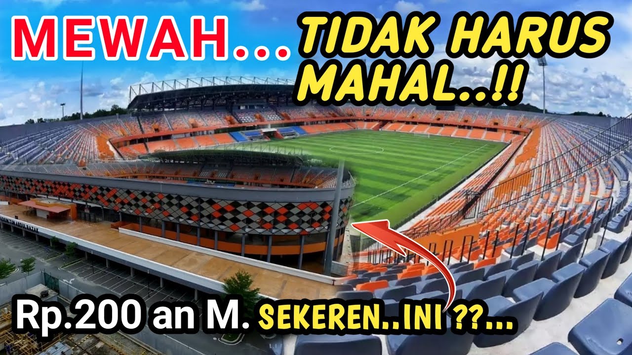 Pembangunan Stadion Dengan Biaya Pas-Pasan Tapi Hasilnya Mewah|| INDONESIA mana bisa kaya gini!!