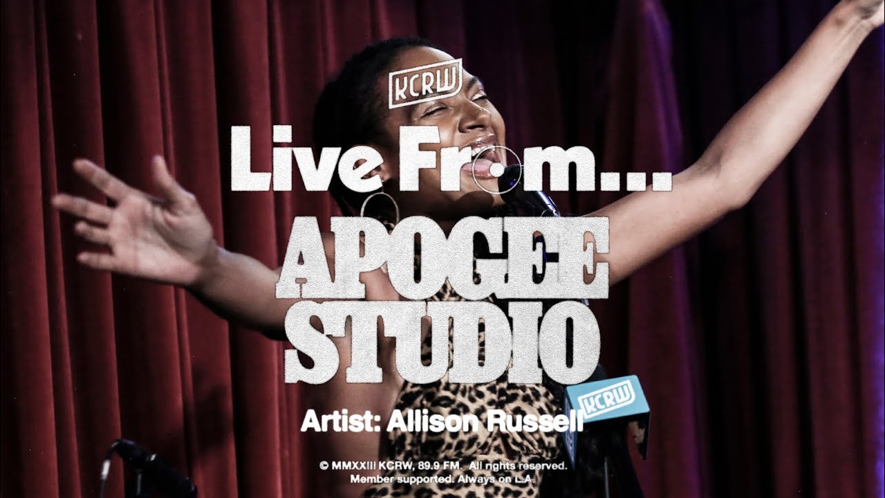 Allison Russell: KCRW Live From Apogee Studio
