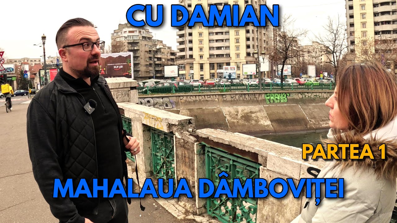 (1) Cu Damian Anfile In Mahalaua Dambovitei Si Cetatea Universitara