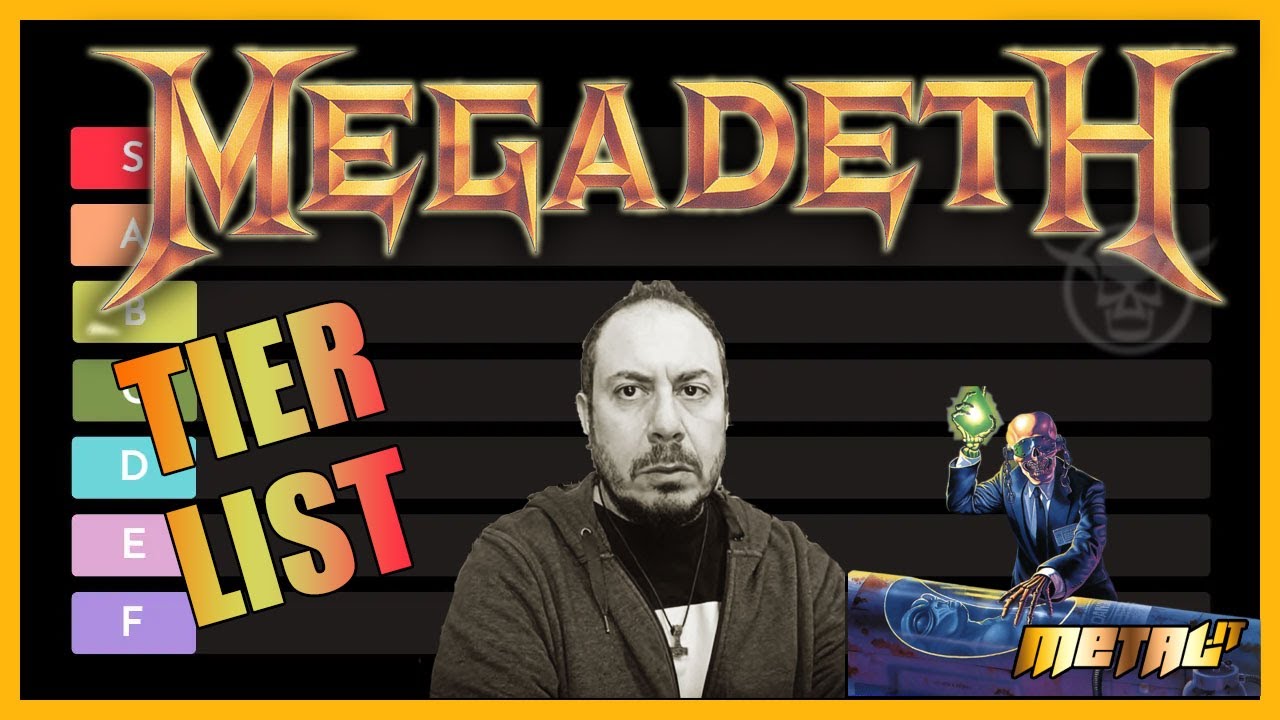 [Tier List] Ep. 5: Megadeth