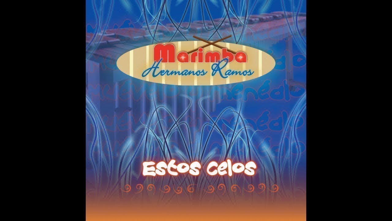 Marimba Hermanos Ramos - Que Nadie Sepa Mi Sufrir