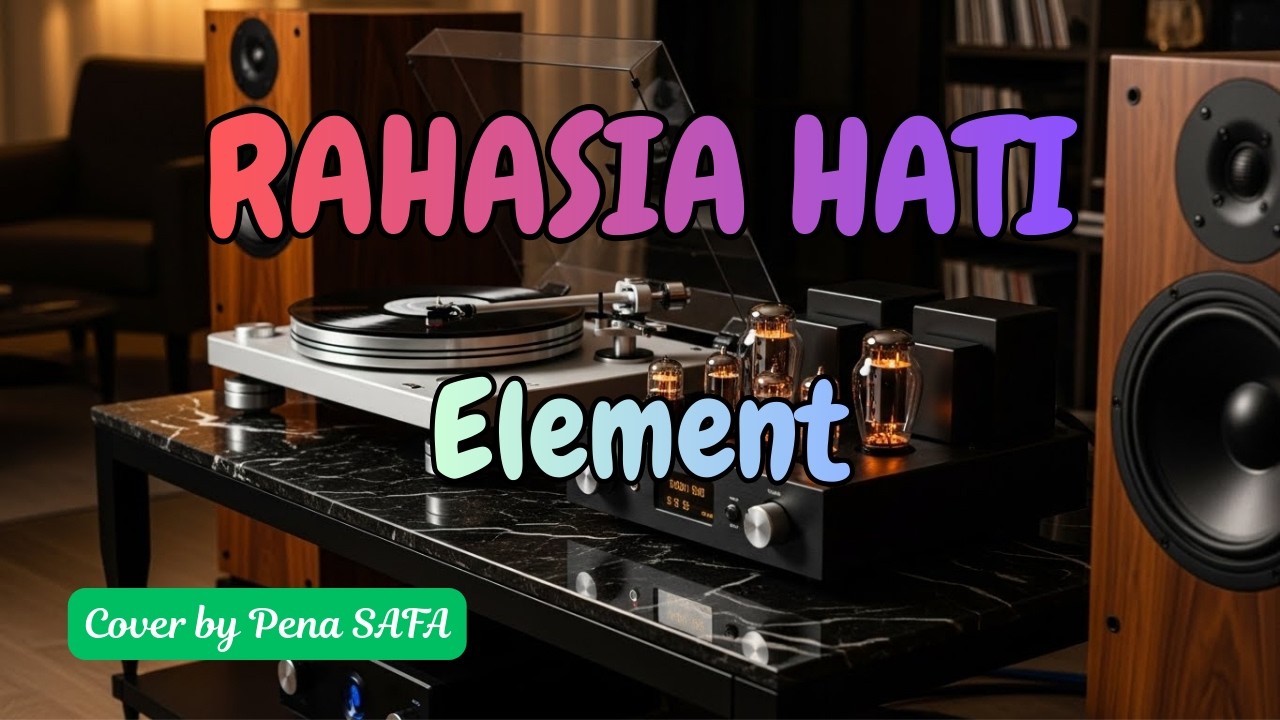 Element - Rahasia Hati - Cover by Pena SAFA