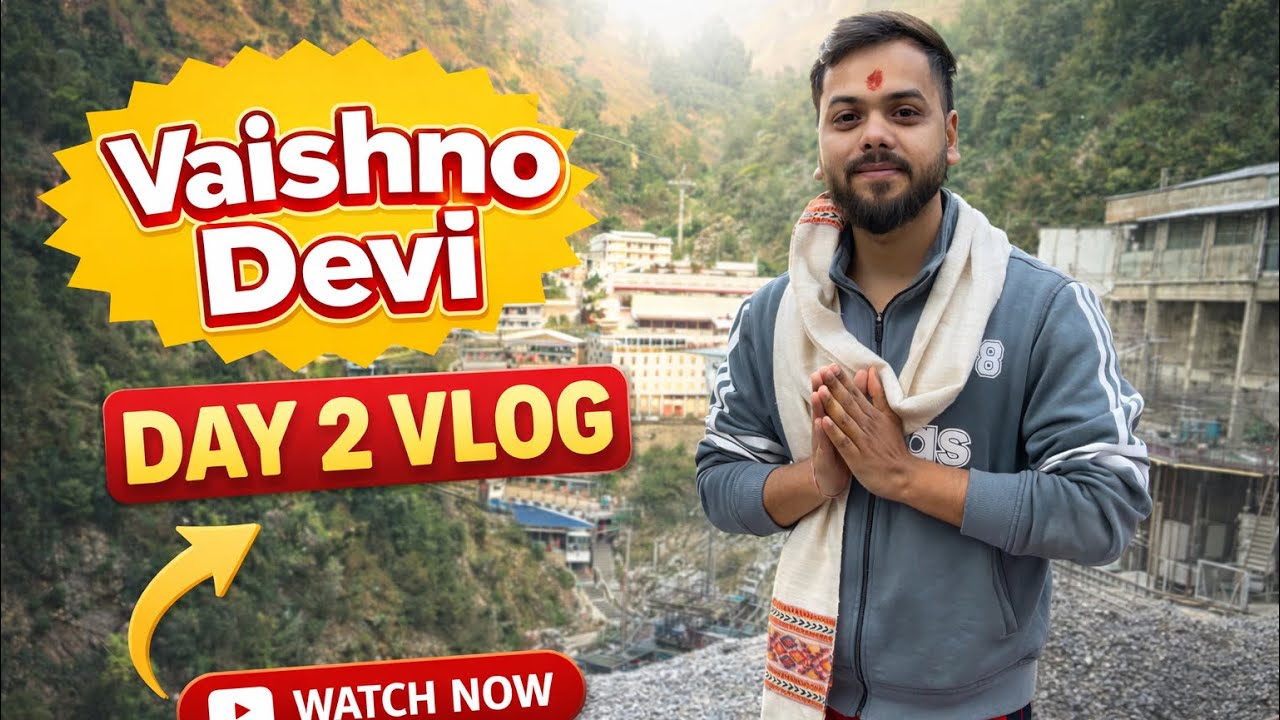Vaishno Devi Day 2 Vlog 2026 | Bhawan Darshan | Complete Yatra