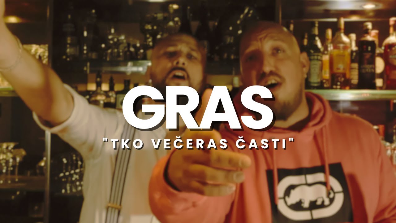 GRAS - Tko večeras časti (Official video)