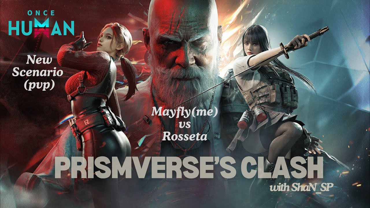 Mayfly or Rosseta ?  | Prismverse's Clash (New PvP Scenario)| Once Human | LIVE | India
