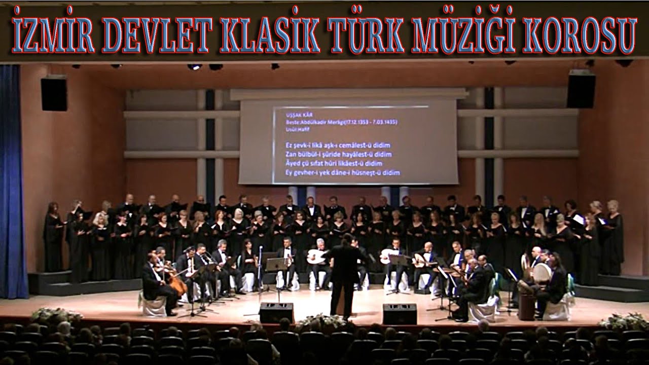 İZMİR DEVLET KOROSU - UŞŞÂK   KÂR