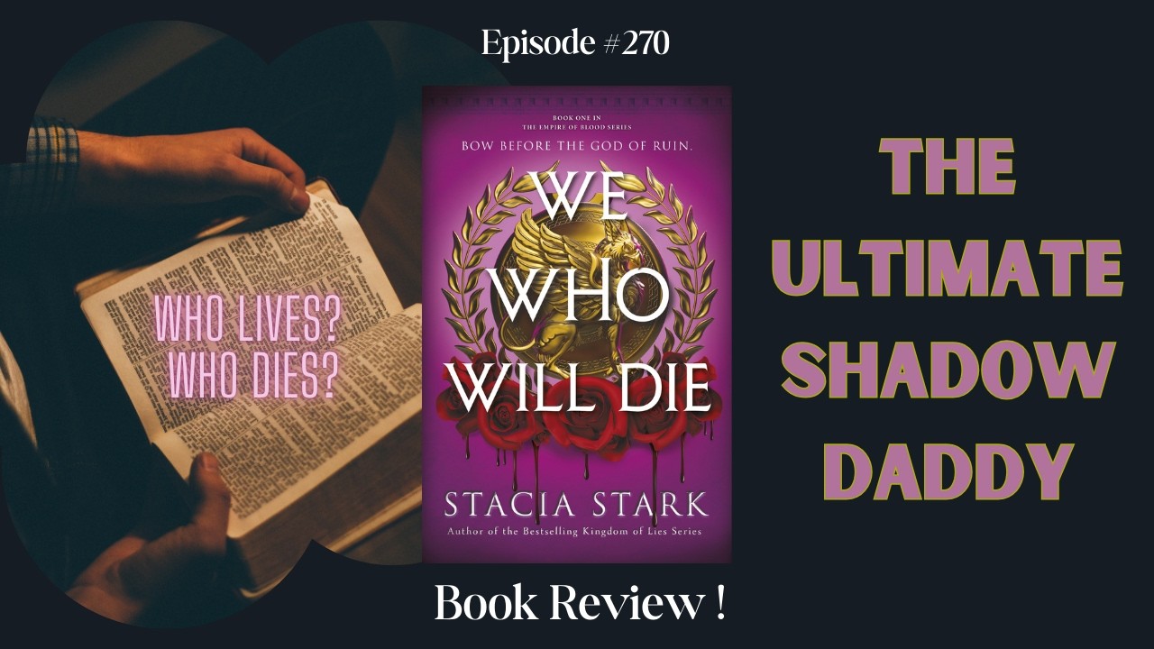 Book Review Episode 270: We Who Will Die
