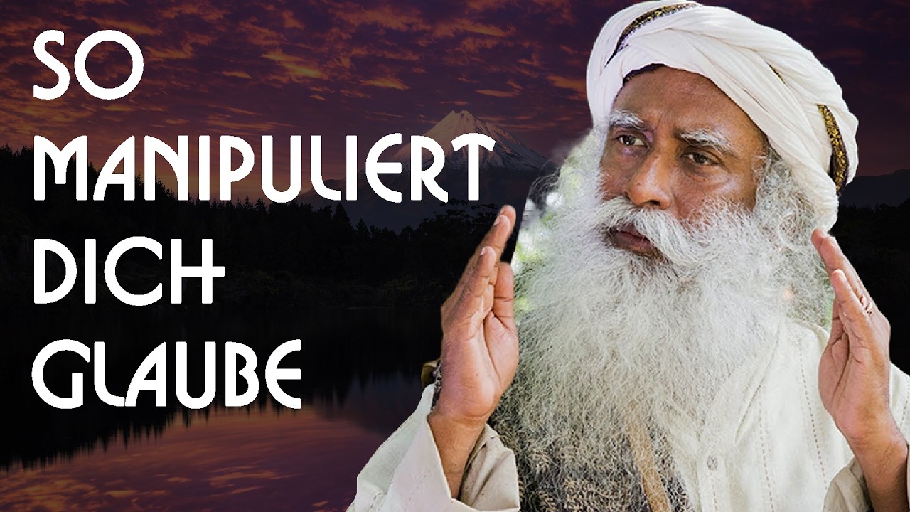Glaube vs. Klarheit: Der Fehler, den 90% der Menschen machen - Sadhguru auf Deutsch