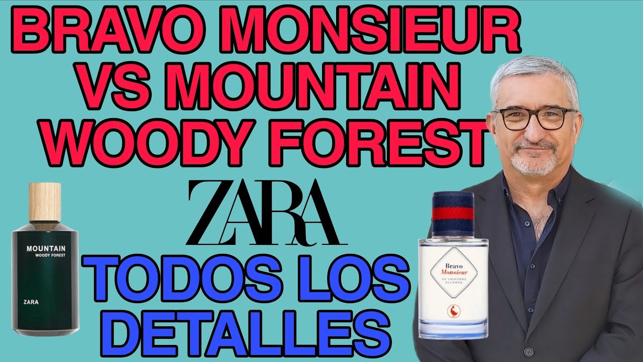 BRAVO MONSIEUR VERSUS MOUNTAIN WOODY FOREST. EL GANSO VERSUS ZARA. TODO LO QUE NECESITAS SABER.